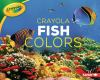 Crayola_fish_colors