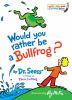 Would_you_rather_be_a_bullfrog_