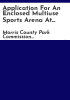 Application_for_an_enclosed_multiuse_sports_arena_at_Mahlon_Dickerson_Reservation_in_Jefferson_Township__Morris_County__N_J