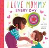 I_love_mommy_every_day
