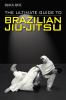 The_ultimate_guide_to_Brazilian_jiu-jitsu