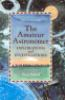 The_amateur_astronomer___explorations_and_investigations