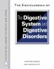 The_encyclopedia_of_the_digestive_system_and_digestive_disorders