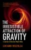 The_irresistible_attraction_of_gravity
