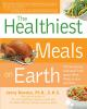 The_healthiest_meals_on_Earth