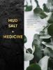 Mud__salt___medicine