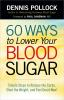 60_ways_to_lower_your_blood_sugar