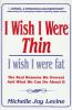 I_wish_I_were_thin__I_wish_I_were_fat
