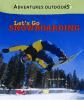 Let_s_go_snowboarding