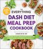 The_everything_DASH_diet_meal_prep_cookbook