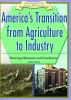 America_s_transition_from_agriculture_to_industry