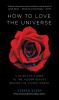 How_to_love_the_universe