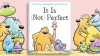 It_Is__Not__Perfect