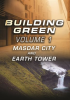 Building_Green_-_Volume_1__Masdar_City_and_Earth_Power