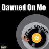 Dawned_On_Me_-_Single