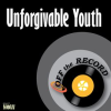 Unforgivable_Youth_-_Single