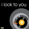 I_Look_To_You_-_Single