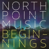 North_Point_Music__Beginnings