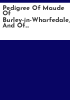 Pedigree_of_Maude_of_Burley-in-Wharfedale__and_of_Knowsthorpe__Leeds