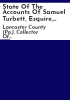 State_of_the_accounts_of_Samuel_Turbett__Esquire__Collector_of_Excise__for_the_County_of_Lancaster__from_the_time_of_his_appointment_until_the_24th_of_February__1786