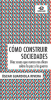 C__mo_construir_sociedades