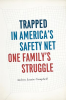 Trapped_in_America_s_Safety_Net
