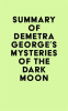 Summary_of_Demetra_George_s_Mysteries_of_the_Dark_Moon