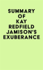 Summary_of_Kay_Redfield_Jamison_s_Exuberance