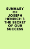 Summary_of_Joseph_Henrich_s_The_Secret_of_Our_Success
