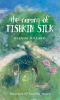 The_Naming_of_Tishkin_Silk