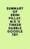 Summary_of_Srini_Pillay__M_D__s_Tinker_Dabble_Doodle_Try