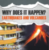 Why_Does_It_Happen___Earthquakes_and_Volcanoes