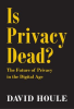 Is_Privacy_Dead_