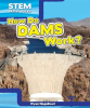 How_Do_Dams_Work_