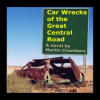 Car_Wrecks_of_the_Great_Central_Road