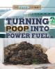 Turning_poop_into_power_fuel