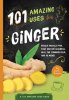 101_Amazing_Uses_For_Ginger
