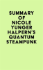 Summary_of_Nicole_Yunger_Halpern_s_Quantum_Steampunk