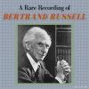 A_Rare_Recording_of_Bertrand_Russell