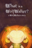 What_is_a_WolfWalker_