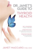 Dr__Janet_s_Guide_to_Thyroid_Health