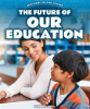 The_Future_of_Our_Education