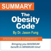 Summary_of_The_Obesity_Code_by_Dr__Jason_Fung
