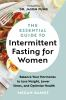 The_essential_guide_to_intermittent_fasting_for_women