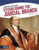 Establishing_the_judicial_branch