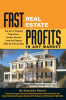 Fast_Real_Estate_Profits_in_Any_Market