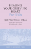 Healing_Your_Grieving_Heart_for_Kids