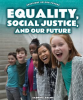 Equality__Social_Justice__and_Our_Future