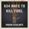 634_Ways_to_Kill_Fidel