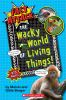 The_wacky_world_of_living_things_